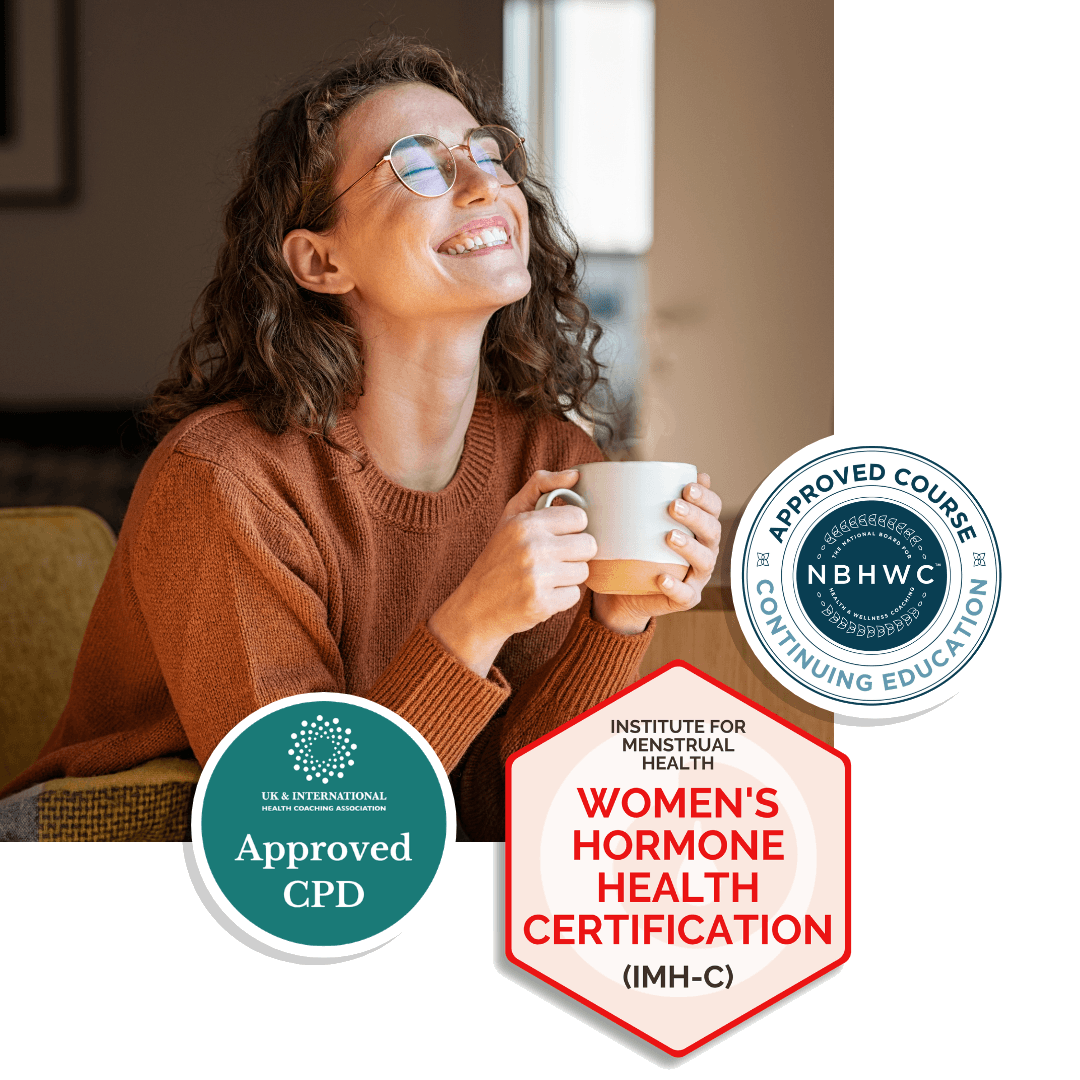 Institute for Menstrual Health accreditations: NBHWC Approved Course Continuing Education, UK & International Health Coaching Association Approved CPD, and Women's Hormone Health Certification (IMH-C)